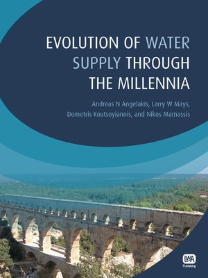 cover image of Evolution of Water Supply Through the Millennia